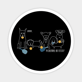 Pickleball Dogs Pickleball or Fetch Magnet